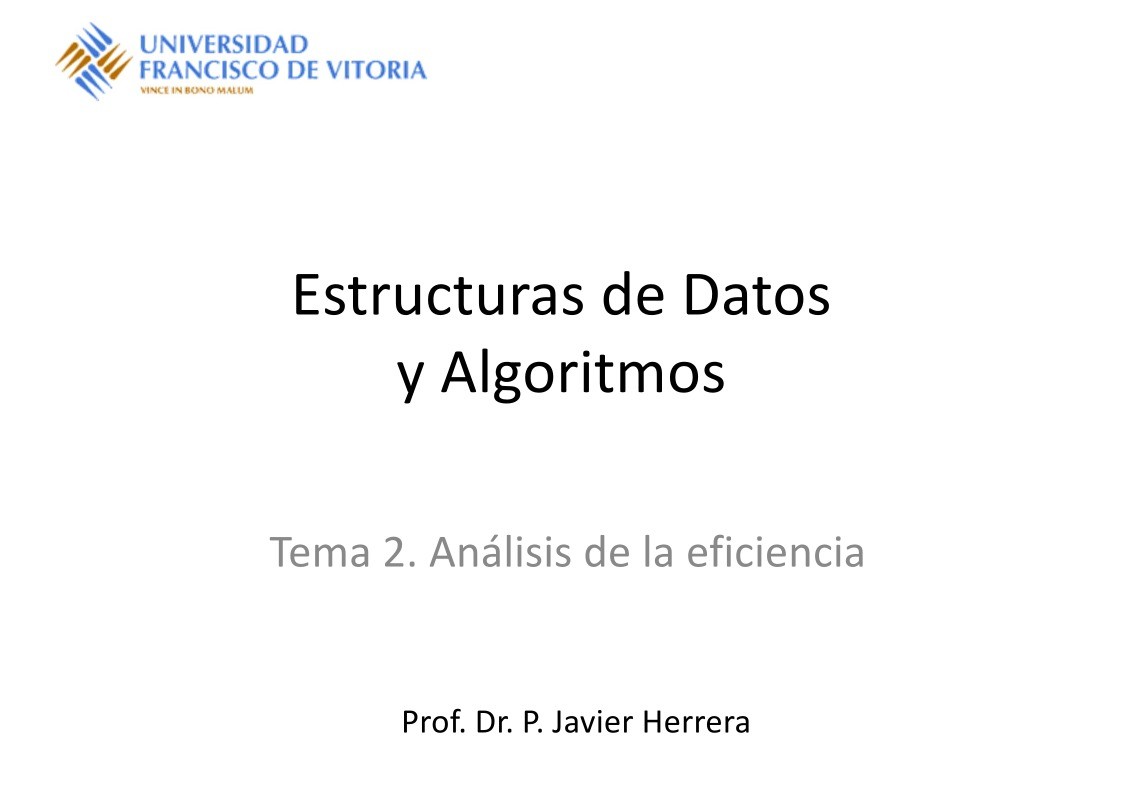 Imágen de pdf Tema 2. Análisis de la eficiencia - Estructuras de Datos y Algoritmos